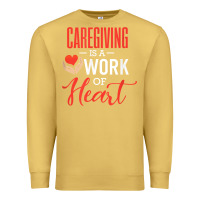 Antique Gold caregiving is a work of heart caregiver gifts for men, women t shirt Premium Sweatshirt - linhVisuals