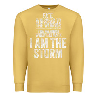 Antique Gold fate whispers to warrior i am the storm quote gritty fighter t shirt Premium Sweatshirt - linhVisuals