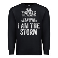 Black fate whispers to warrior i am the storm quote gritty fighter t shirt Premium Sweatshirt - linhVisuals