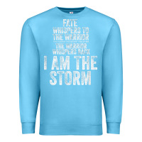 Ocean Blue fate whispers to warrior i am the storm quote gritty fighter t shirt Premium Sweatshirt - linhVisuals