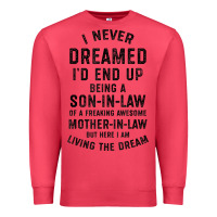 Cardinal mens i never dreamed i'd end up being a son in law funny gift t shirt Premium Sweatshirt - linhVisuals