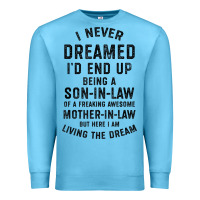 Ocean Blue mens i never dreamed i'd end up being a son in law funny gift t shirt Premium Sweatshirt - linhVisuals