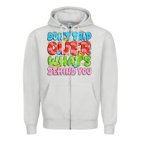 Dove Grey don't trip over what's behind you Zipper Hoodie - JahusDesignShop