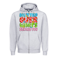 Heather Grey don't trip over what's behind you Zipper Hoodie - JahusDesignShop