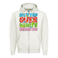 Oatmeal Heather don't trip over what's behind you Zipper Hoodie - JahusDesignShop