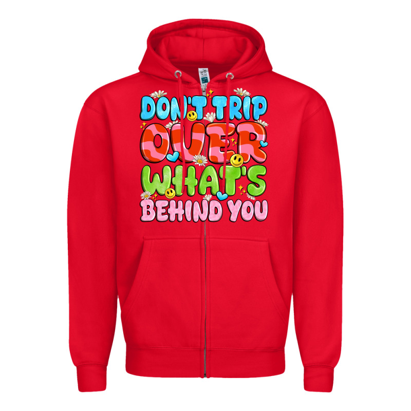Don't Trip Over What's Behind You Zipper Hoodie by JahusDesignShop | Teevron