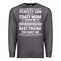 Charcoal Heather i'm not a perfect son but my crazy mom loves me mother's day t shirt Premium Sweatshirt - linhVisuals