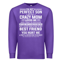 Purple i'm not a perfect son but my crazy mom loves me mother's day t shirt Premium Sweatshirt - linhVisuals