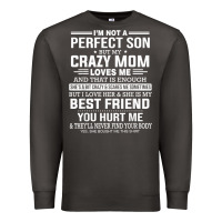 Smoke i'm not a perfect son but my crazy mom loves me mother's day t shirt Premium Sweatshirt - linhVisuals