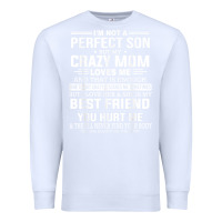 White i'm not a perfect son but my crazy mom loves me mother's day t shirt Premium Sweatshirt - linhVisuals