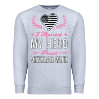 Heather Grey i married my hero proud veteran wife usa military husband t shirt Premium Sweatshirt - linhVisuals