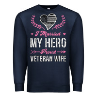 Navy i married my hero proud veteran wife usa military husband t shirt Premium Sweatshirt - linhVisuals
