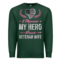 Sports Green i married my hero proud veteran wife usa military husband t shirt Premium Sweatshirt - linhVisuals