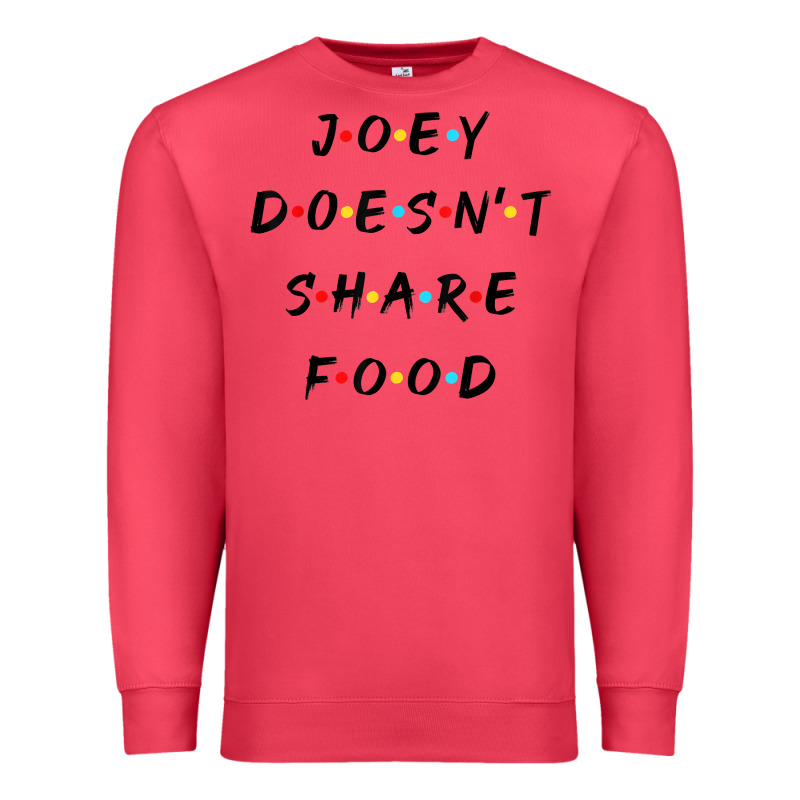 Funny Joey Doesn't Share Food How You Doin Quoted Friends T Shirt Premium Sweatshirt by linhVisuals | Teevron