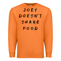 Carrot funny joey doesn't share food how you doin quoted friends t shirt Premium Sweatshirt - linhVisuals