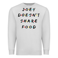 Dove Grey funny joey doesn't share food how you doin quoted friends t shirt Premium Sweatshirt - linhVisuals