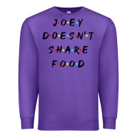 Purple funny joey doesn't share food how you doin quoted friends t shirt Premium Sweatshirt - linhVisuals