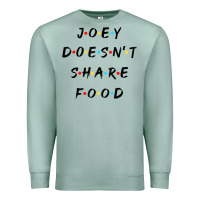 Seafoam funny joey doesn't share food how you doin quoted friends t shirt Premium Sweatshirt - linhVisuals