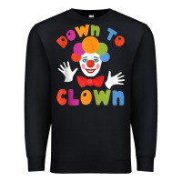 Black down to clown funny circus tank top Premium Sweatshirt - linhVisuals
