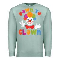 Seafoam down to clown funny circus tank top Premium Sweatshirt - linhVisuals