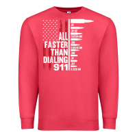 Cardinal all faster than dialing 911 american flag gun lover for men t shirt Premium Sweatshirt - linhVisuals