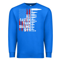 True Royal all faster than dialing 911 american flag gun lover for men t shirt Premium Sweatshirt - linhVisuals