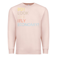 Pale Pink do i look like i fly economy   funny vintage retro premium t shirt Premium Sweatshirt - linhVisuals