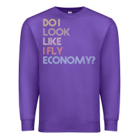 Purple do i look like i fly economy   funny vintage retro premium t shirt Premium Sweatshirt - linhVisuals