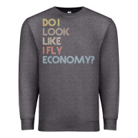 Charcoal Heather do i look like i fly economy   funny vintage retro premium t shirt Premium Sweatshirt - linhVisuals