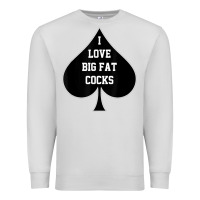 Dove Grey i love big fat cocks queen of spades t shirt Premium Sweatshirt - linhVisuals