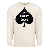 Sandshell i love big fat cocks queen of spades t shirt Premium Sweatshirt - linhVisuals