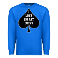 True Royal i love big fat cocks queen of spades t shirt Premium Sweatshirt - linhVisuals