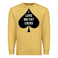 Antique Gold i love big fat cocks queen of spades t shirt Premium Sweatshirt - linhVisuals