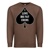 Chestnut i love big fat cocks queen of spades t shirt Premium Sweatshirt - linhVisuals