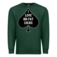 Sports Green i love big fat cocks queen of spades t shirt Premium Sweatshirt - linhVisuals