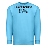 Ocean Blue i cant believe im not butter t shirt Premium Sweatshirt - linhVisuals