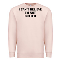 Pale Pink i cant believe im not butter t shirt Premium Sweatshirt - linhVisuals