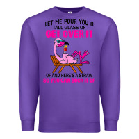 Purple let me pour you a tall glass of get over it flamingo t shirt Premium Sweatshirt - linhVisuals