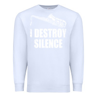 White Saxophone I Destroy Silence Saxophonist | For Musicians Premium Sweatshirt - linhVisuals