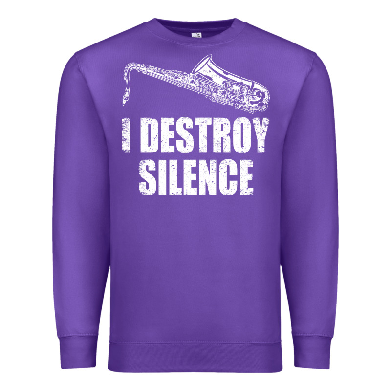 Saxophone I Destroy Silence Saxophonist | For Musicians Premium Sweatshirt by linhVisuals | Teevron