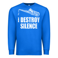 True Royal Saxophone I Destroy Silence Saxophonist | For Musicians Premium Sweatshirt - linhVisuals
