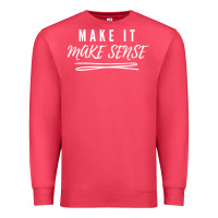Cardinal make it make sense funny catchphrase t shirt Premium Sweatshirt - linhVisuals