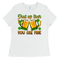 White St. Patrick’s Day shut up liver you are fine Ladies Tee - OliviaCreatesArt