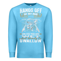 Ocean Blue mens hands off of my rod bass fishing fisherman t shirt Premium Sweatshirt - linhVisuals
