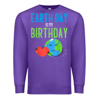 Purple earth day is my birthday shirt pro environment party gift t shirt Premium Sweatshirt - linhVisuals