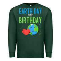 Sports Green earth day is my birthday shirt pro environment party gift t shirt Premium Sweatshirt - linhVisuals
