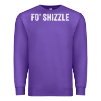 Purple fo shizzle funny sarcastic novelty gangster hip hop rap t shirt Premium Sweatshirt - linhVisuals