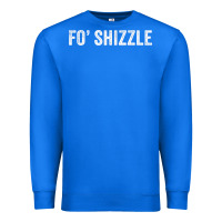 True Royal fo shizzle funny sarcastic novelty gangster hip hop rap t shirt Premium Sweatshirt - linhVisuals