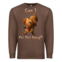 Chestnut can i pet dat dawg funny dog dachshund lover doxie gift t shirt Premium Sweatshirt - linhVisuals