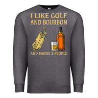 Charcoal Heather i like golf and bourbon and maybe 3 people t shirt Premium Sweatshirt - linhVisuals